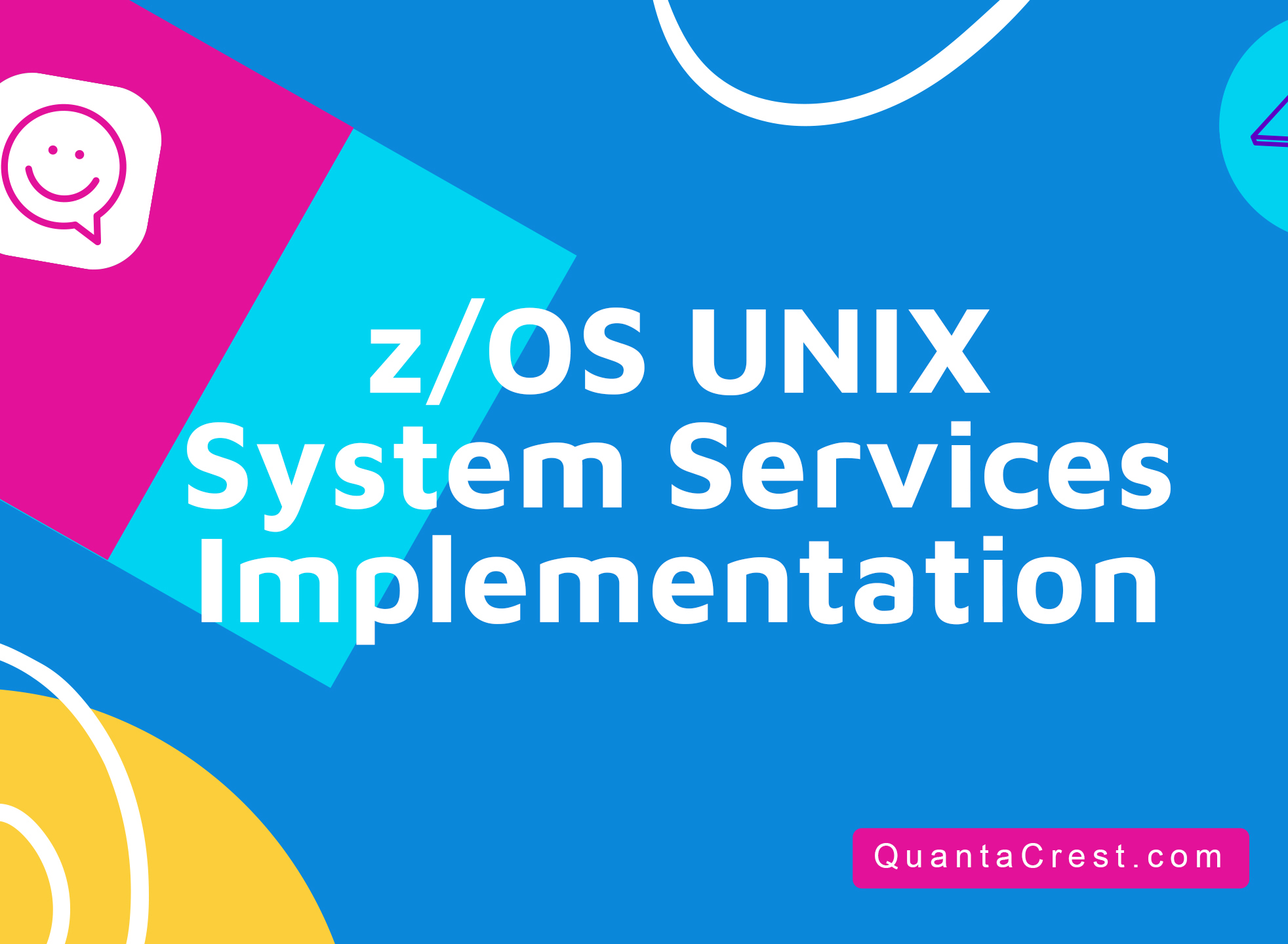 z/OS UNIX System Services Implementation